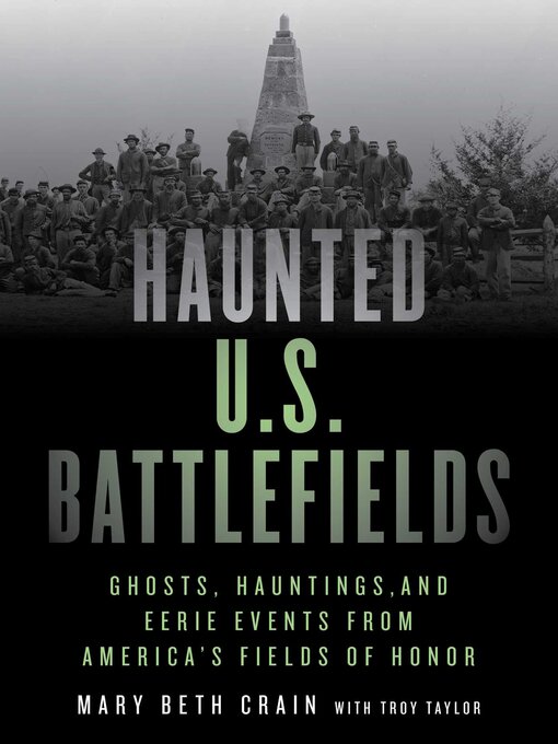 Title details for Haunted U.S. Battlefields by Mary Beth Crain - Available